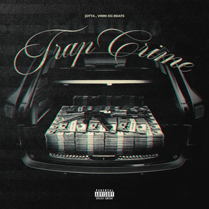 Trap Crime (Explicit)