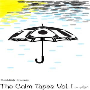 The Calm Tapes (Explicit)