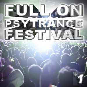 Full on Psytrance Festival V1