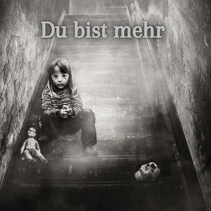 Du Bist Mehr