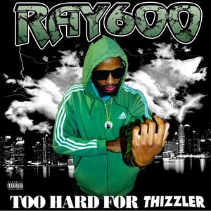 Too Hard For Thizzler (Explicit)