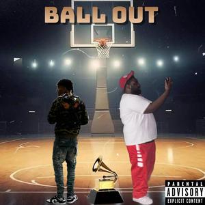 Ball Out (feat. KonThaArtist) [Explicit]