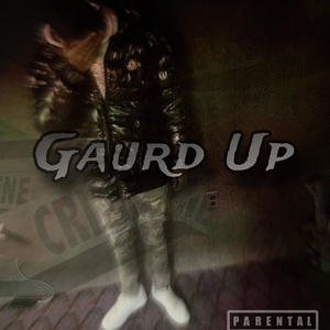 Gaurd Up (Explicit)