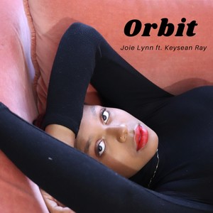 Orbit (feat. Keysean Ray)