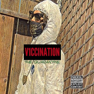 V1ccination the Quarantine (Explicit)