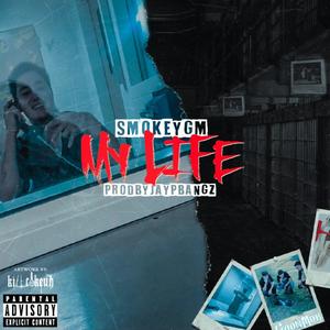 My Life (Explicit)