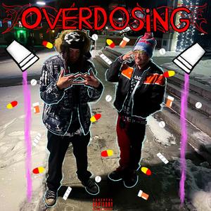 OVERDOSING (Explicit)