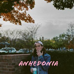 Anhedonia (Explicit)