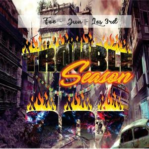 Trouble Season (Explicit)