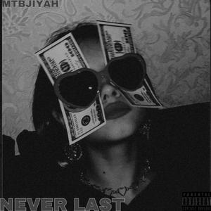 Never Last (Explicit)