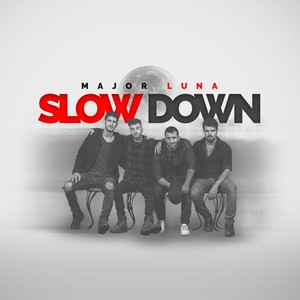 Slow Down