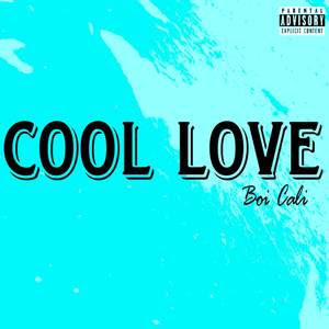 Cool Love (Explicit)