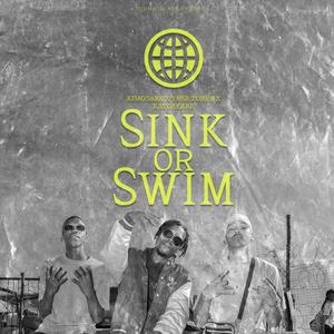 Sink or Swim (feat. Kimosabe, YBSB Toree & KayDeeAre) [Explicit]