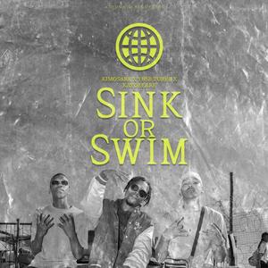 Sink or Swim (feat. Kimosabe, YBSB Toree & KayDeeAre) (Explicit)