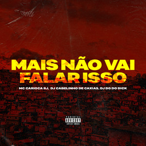 Mais Não Vai Falar Isso (Explicit)