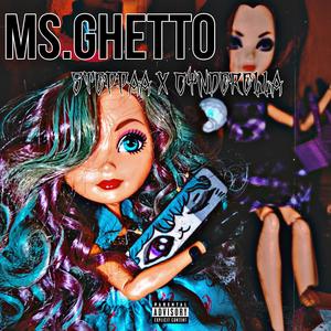 Ghetto (feat. Cynderella) (Explicit)