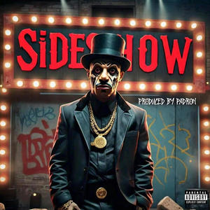 Sideshow (feat. Tephra Ez) (Explicit)