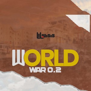 World War 0.2 (Explicit)