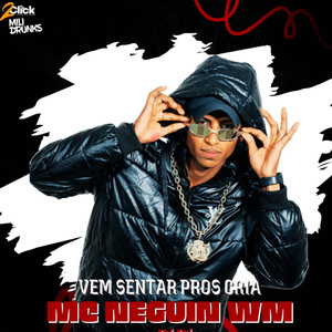 Vem Sentar Pros Cria (Explicit)