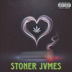 Stoner Jvmes (Explicit)