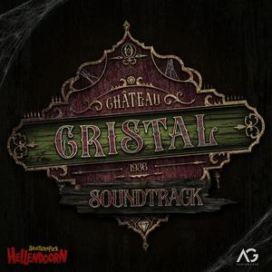 Château Cristal (Official Soundtrack)