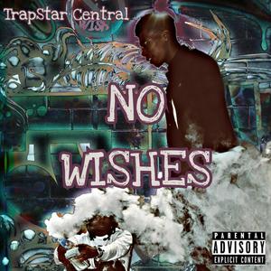 No Wishes (feat. JugoDidIt! & CHARLESGOTCASH) (Explicit)