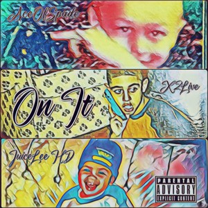 On It (Explicit)