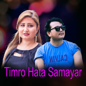 Timro Hata Samayar