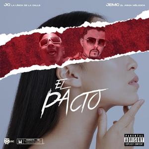 El Pacto (feat. Jemc) [Explicit]