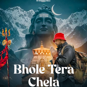Bhole Tera Chela