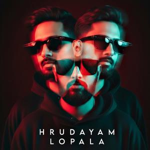 Hrudayam Lopala (feat. Sanjay Rex) (Explicit)