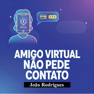 Amigo Virtual Não Pede Contato