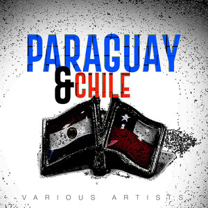 Paraguay & Chile