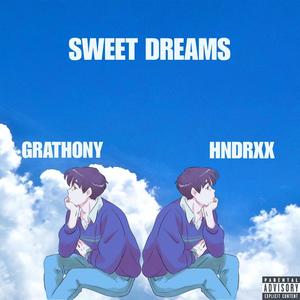 Sweet Dreams (feat. HNDRXX) (Explicit)