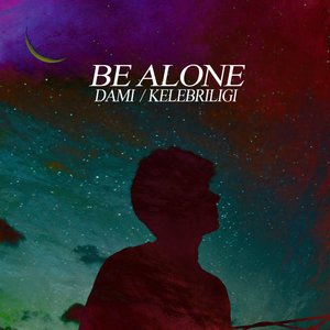 Be Alone