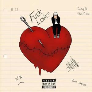 **** Love (feat. Yk icy) (Explicit)