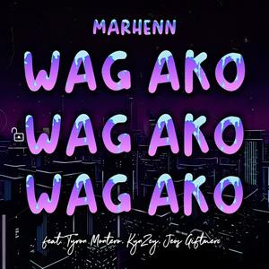 Wag Ako (Explicit)