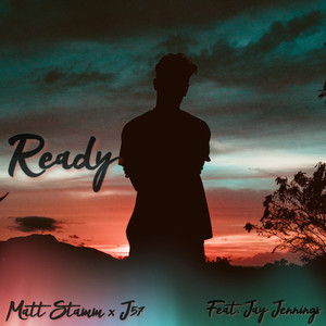 Ready (feat. Jay Jennings)