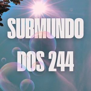 SUBMUNDO DOS 244 (Explicit)