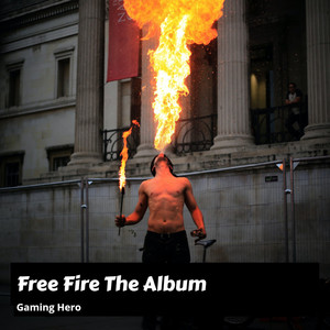 Free Fire the Album