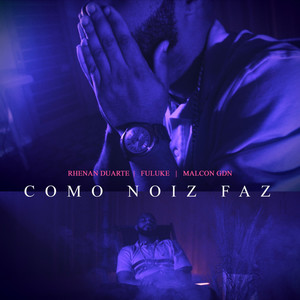 Como Noiz Faz (Explicit)