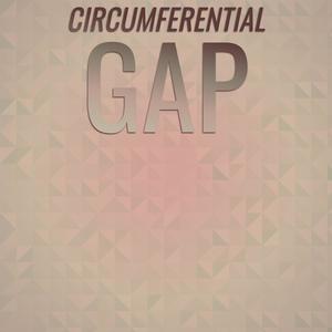 Circumferential Gap