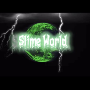 Slime World (Explicit)