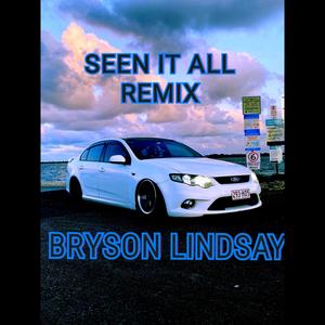 Seen It All !! (feat. Kerser) (EDIT) (Explicit)