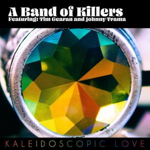 Kaleidoscopic Love (feat. Tim Gearan & JohnnyTrama)