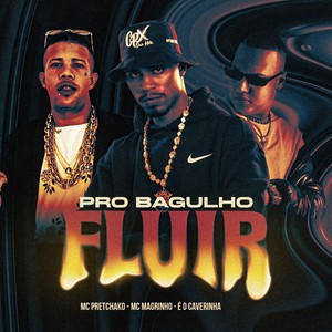 PRO BAGULHO FLUIR (Explicit)