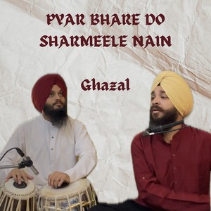 Pyar Bhare Do Sharmeele Nain