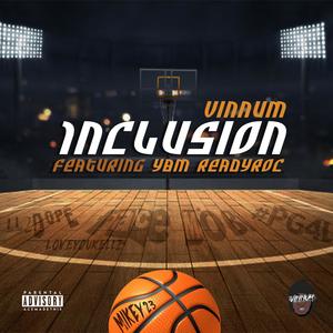 Inclusion (feat. YBM ReadyRoc)