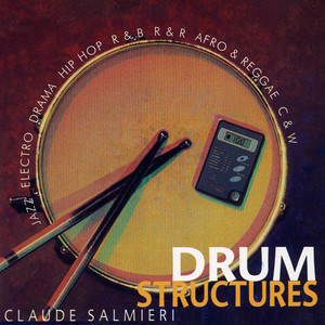 Drum Structures: Jazz, Electro, Drama, Hip Hop, R&B, R&R, Afro & Reggae, C&W