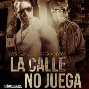 La Calle No Juega(feat. Nengo Flow) (Explicit)